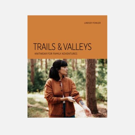 Trails and Valleys: Knitwear for Family Adventures