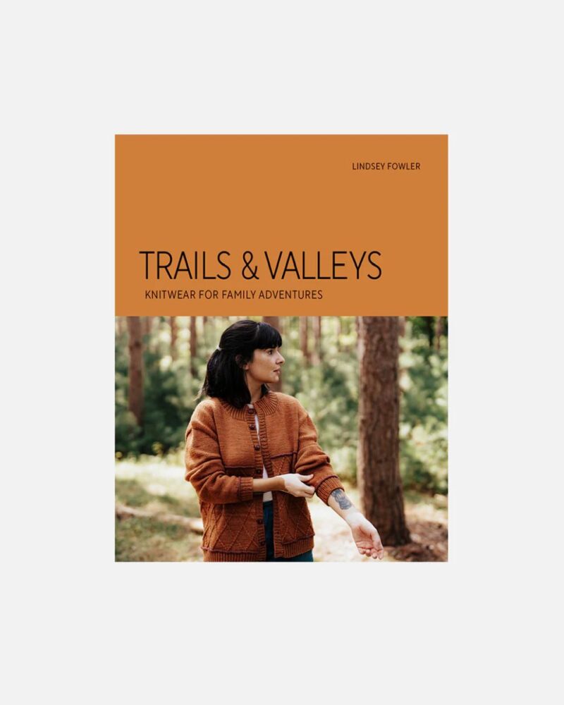 Trails and Valleys: Knitwear for Family Adventures