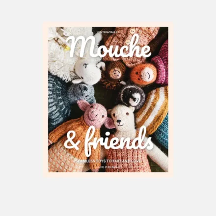 Mouche and Friends: Seamless Toys to Knit and Love